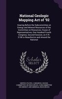 National Geologic Mapping Act of '92: Hearing Before the Subcommittee on Energy and Mineral Resources of the Committee on Resource