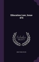 Education Law, Issue 474