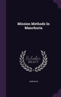 Mission Methods In Manchuria