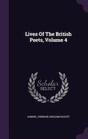 Lives Of The British Poets, Volume 4