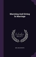 Marrying And Giving In Marriage