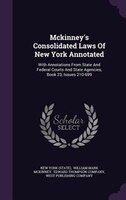 Mckinney's Consolidated Laws Of New York Annotated: With Annotations From State And Federal Courts And State Agencies, Book 23, Is