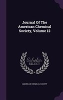 Journal Of The American Chemical Society, Volume 12