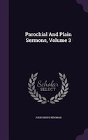 Parochial And Plain Sermons, Volume 3