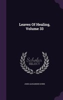 Leaves Of Healing, Volume 33