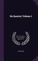 No Quarter!, Volume 1