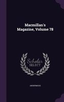 Macmillan's Magazine, Volume 78