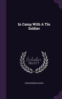 In Camp With A Tin Soldier