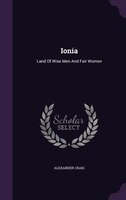 Ionia: Land Of Wise Men And Fair Women