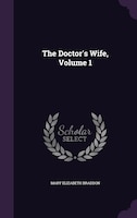 The Doctor's Wife, Volume 1