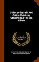 Fifine at the Fair; Red Cotton Night-cap Country; and The inn Album