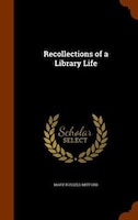 Recollections of a Library Life