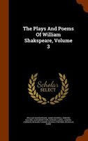 The Plays And Poems Of William Shakspeare, Volume 3