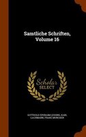 Samtliche Schriften, Volume 16