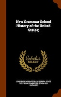 New Grammar School History of the United States;