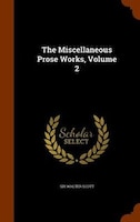 The Miscellaneous Prose Works, Volume 2