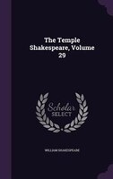 The Temple Shakespeare, Volume 29