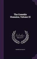 The Comédie Humaine, Volume 15