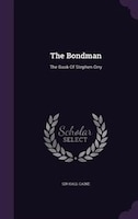 The Bondman: The Book Of Stephen Orry