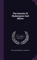 The Sonnets Of Shakespeare And Milton