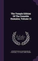 The Temple Edition Of The Comédie Humaine, Volume 12