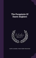 The Purgatorio Of Dante Alighieri