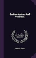 Tacitus Agricola And Germania