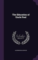 The Education of Uncle Paul