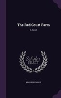 The Red Court Farm: A Novel