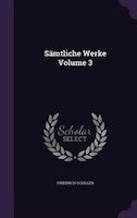 Sämtliche Werke Volume 3