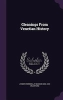 Gleanings From Venetian History