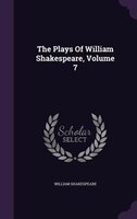 The Plays Of William Shakespeare, Volume 7