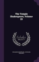 The Temple Shakespeare, Volume 25