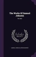 The Works Of Samuel Johnson: The Idler