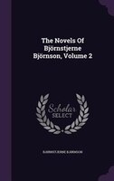 The Novels Of Björnstjerne Björnson, Volume 2
