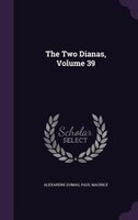 The Two Dianas, Volume 39