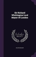 Sir Richard Whittington Lord Mayor Of London