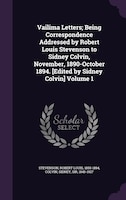 Vailima Letters; Being Correspondence Addressed by Robert Louis Stevenson to Sidney Colvin, November, 1890-October 1894. [Edited b