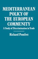 Mediterranean Policy Of The European Community: A Study Of Discrimination In Trade