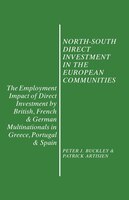 North-south Direct Investment In The European Communities: The Employment Impact Of Direct Investment By British, French And Germa