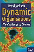 Dynamic Organisations: The Challenge Of Change