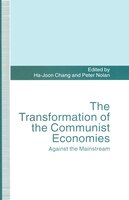 The Transformation Of The Communist Economies: Against The Mainstream