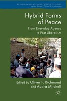 Hybrid Forms Of Peace: From Everyday Agency To Post-liberalism