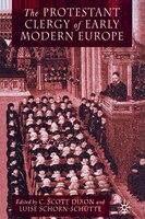 The Protestant Clergy Of Early Modern Europe
