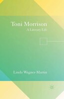Toni Morrison: A Literary Life
