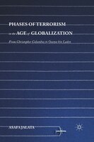 Phases of Terrorism in the Age of Globalization: From Christopher Columbus to Osama bin Laden