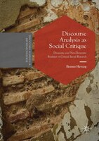 Discourse Analysis As Social Critique: Discursive And Non-discursive Realities In Critical Social Research