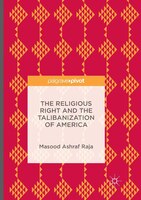 The Religious Right And The Talibanization Of America