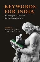 Keywords For India: A Conceptual Lexicon For The 21st Century