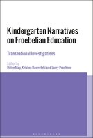 Kindergarten Narratives On Froebelian Education: Transnational Investigations